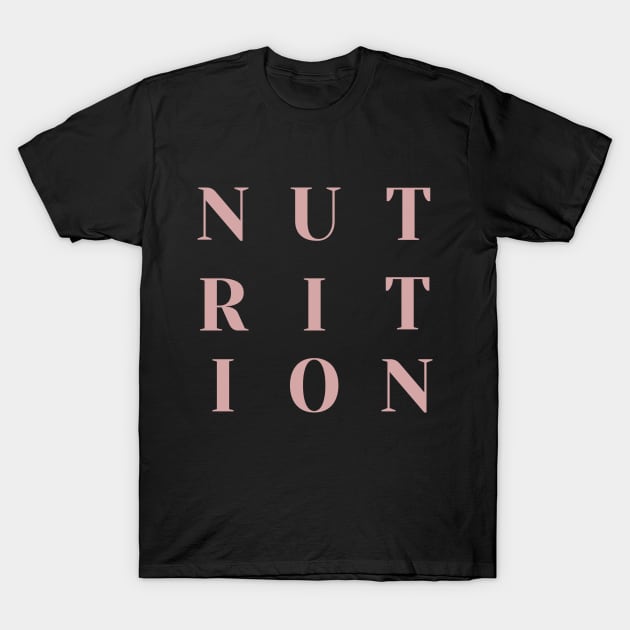 Nutrition T-Shirt by PrintHub